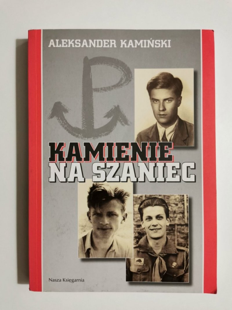 KAMIENIE NA SZANIEC - Aleksander Kamiński 