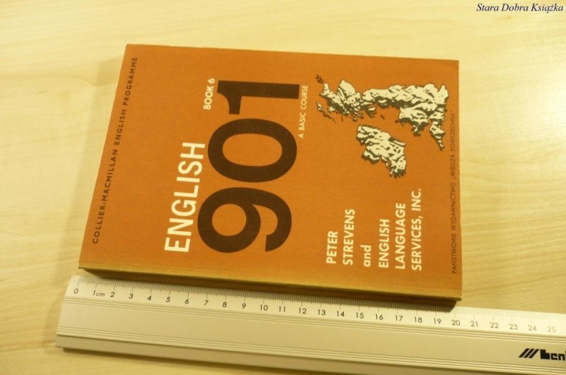 ENGLISH 901 BOOK 6 A BASIC COURSE - Strevens 1976