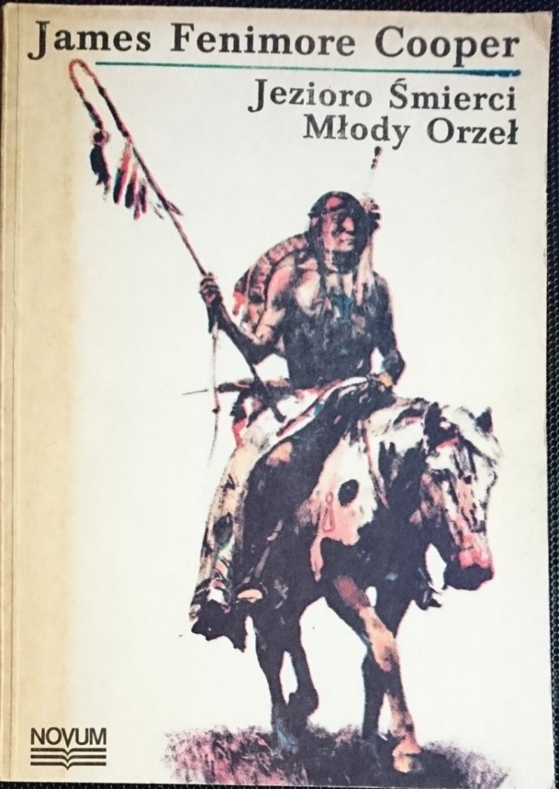 JEZIORO ŚMIERCI; MŁODY ORZEŁ - James Fenimore Cooper