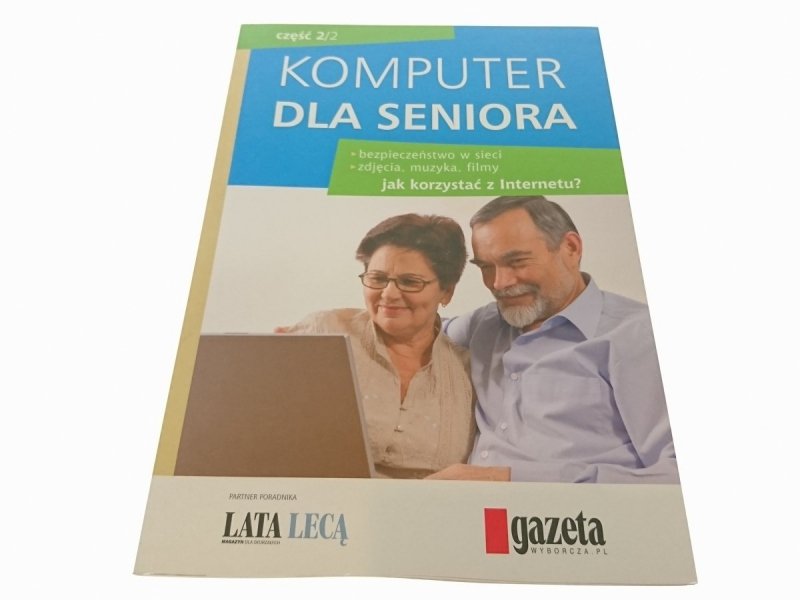 KOMPUTER DLA SENIORA CZĘŚĆ 2/2 Adam Jaronicki 2010