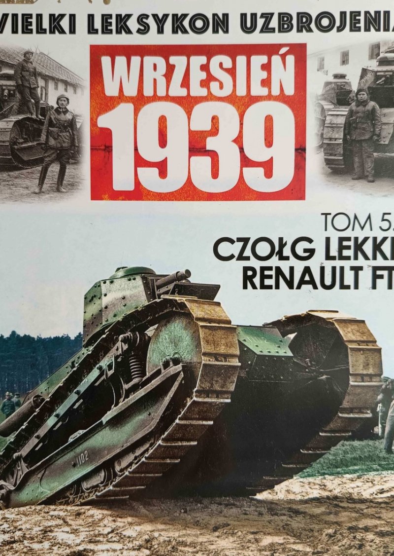W. L. U TOM 5 – CZOŁG LEKKI RENAULT FT - Adam Jońca