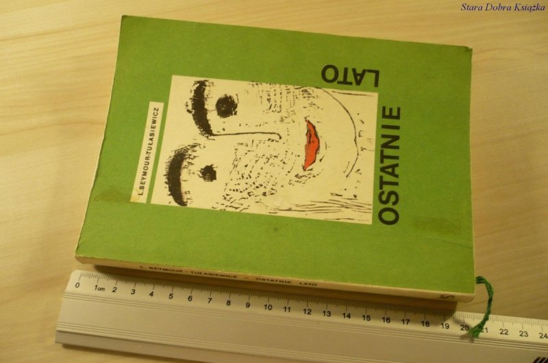 OSTATNIE LATO - L. Seymour-Tułasiewicz (1988)
