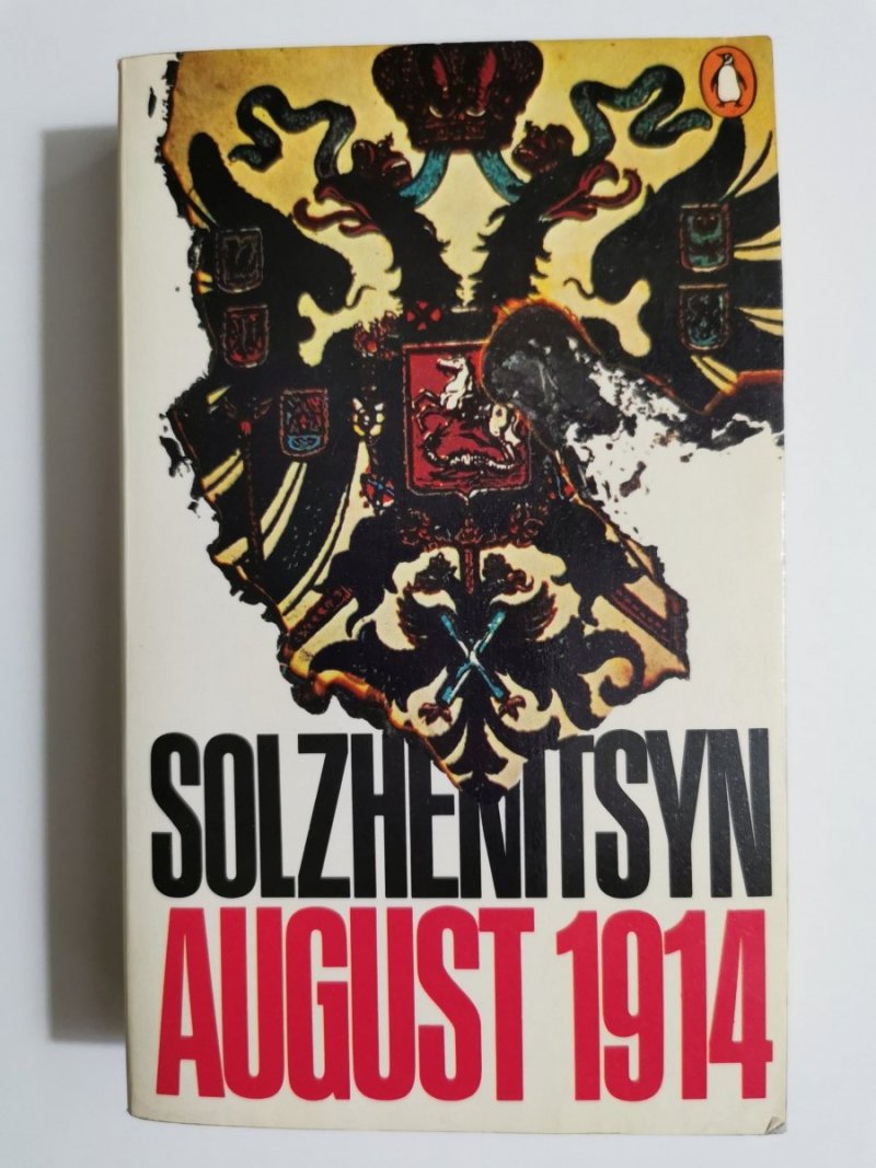 AUGUST 1914 - Alexander Solzhenitsyn 1974