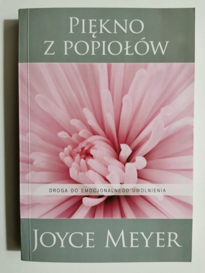 PIĘKNO Z POPIOŁÓW - Joyce Meyer