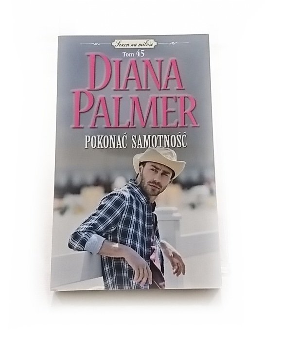 POKONAĆ SAMOTNOŚĆ - Diana Palmer 