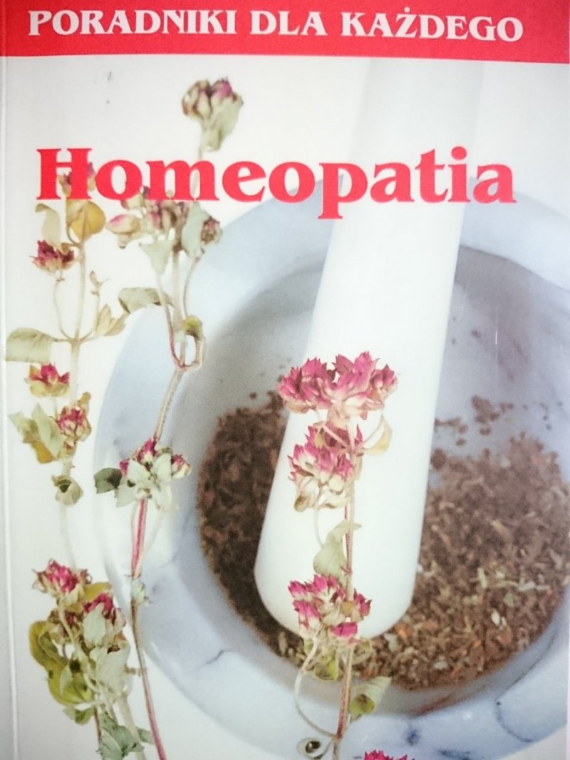 PORADNIKI DLA KAŻDEGO. HOMEOPATIA 1996