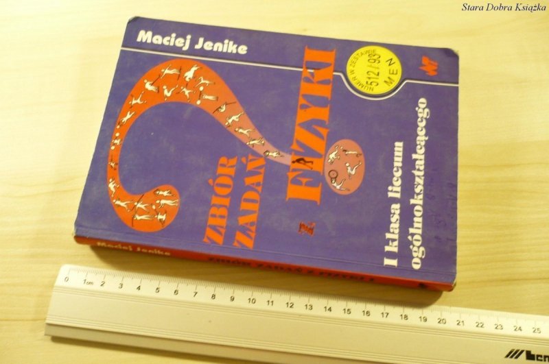 ZBIÓR ZADAŃ Z FIZYKI - Maciej Jenike (1994)