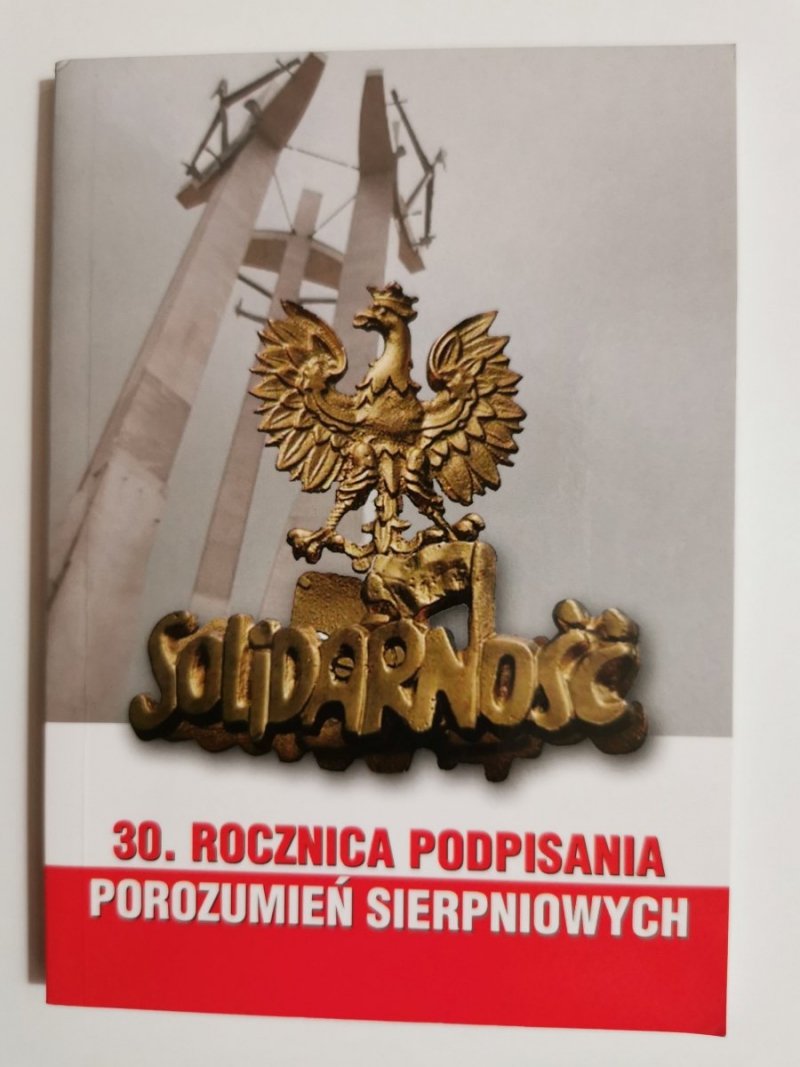 SOLIDARNOŚĆ 30 ROCZNICA PODPISANIA POROZUMIEŃ SIERPNIOWYCH. MSZA ŚWIĘTA DZIĘKCZYNNA 2006