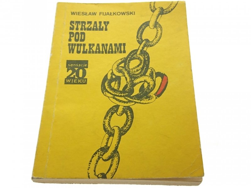STRZAŁY POD WULKANAMI - Wiesław Fijałkowski 1986