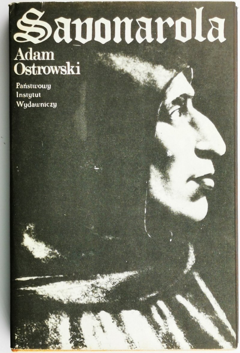 SAVONAROLA - Adam Ostrowski