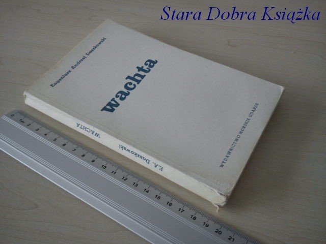 WACHTA - Eugeniusz Andrzej Daszkowski_UNIKAT !!!