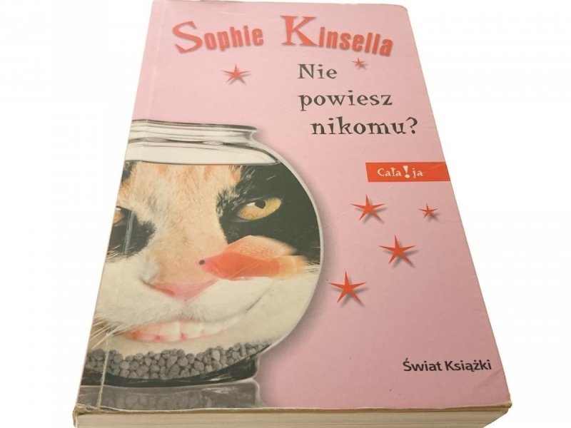 NIE POWIESZ NIKOMU? - Sophie Kinsella 2005