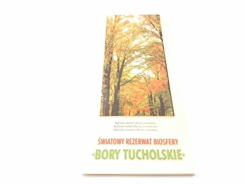ŚWIATOWY REZERWAT BIOSFERY BORY TUCHOLSKIE