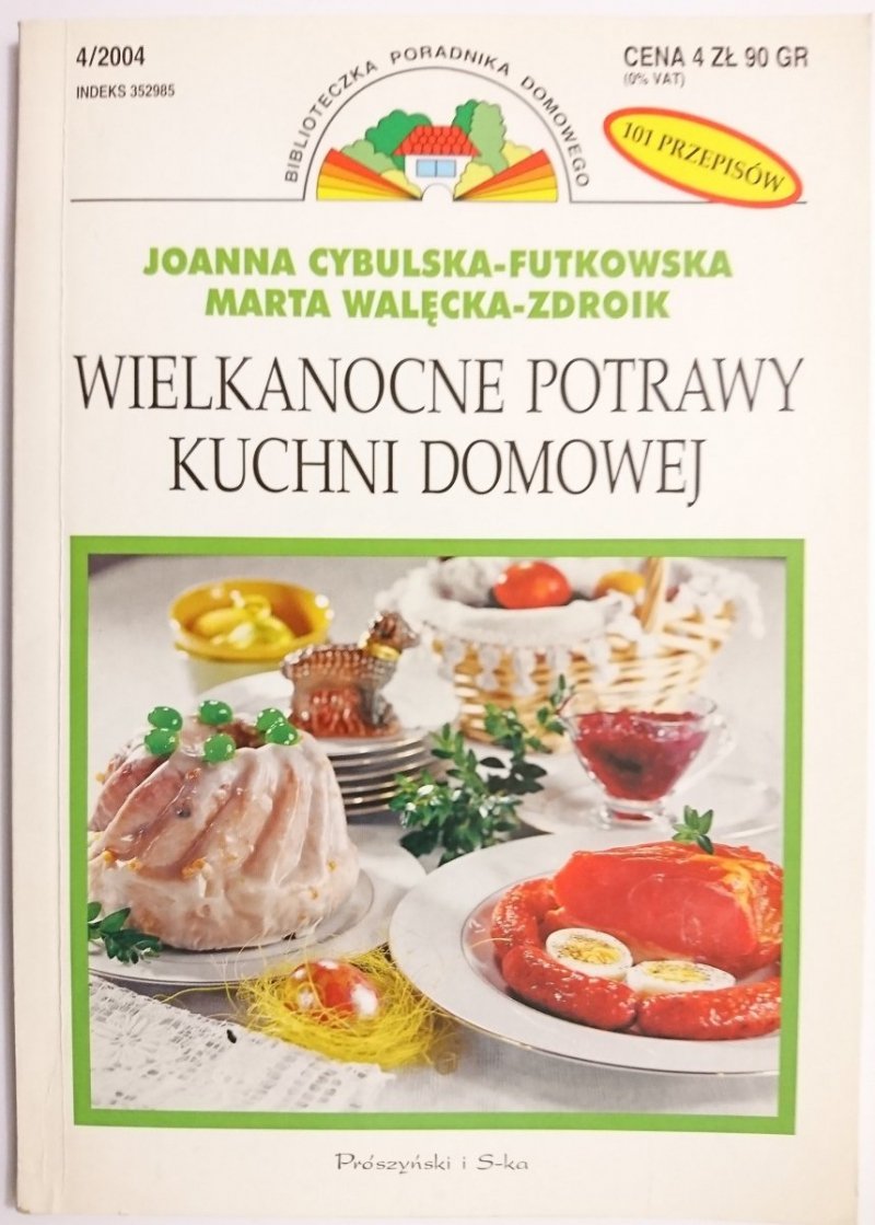 WIELKANOCNE POTRAWY KUCHNI DOMOWEJ - Cybulska-Futkowska 2004