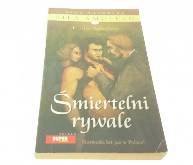 SIŁA AMULETU 7 ŚMIERTELNI RYWALE - Rafaelsen 2007