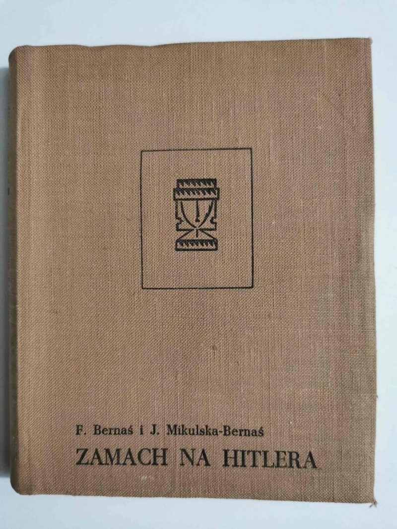 ZAMACH NA HITLERA - Franciszek Bernaś 1969