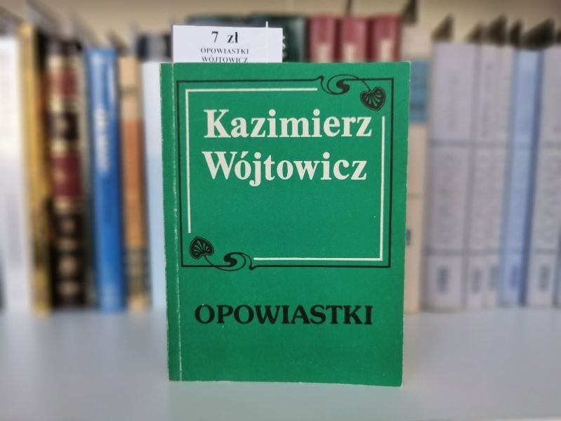 OPOWIASTKI - Kazimierz Wójtowicz