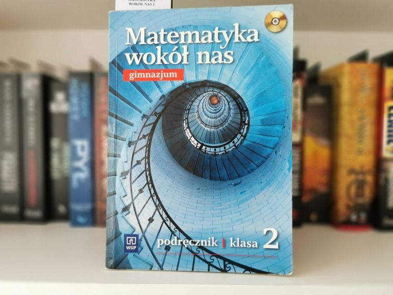 Matematyka wokół nas Gimnazjum Podręcznik Klasa 2
