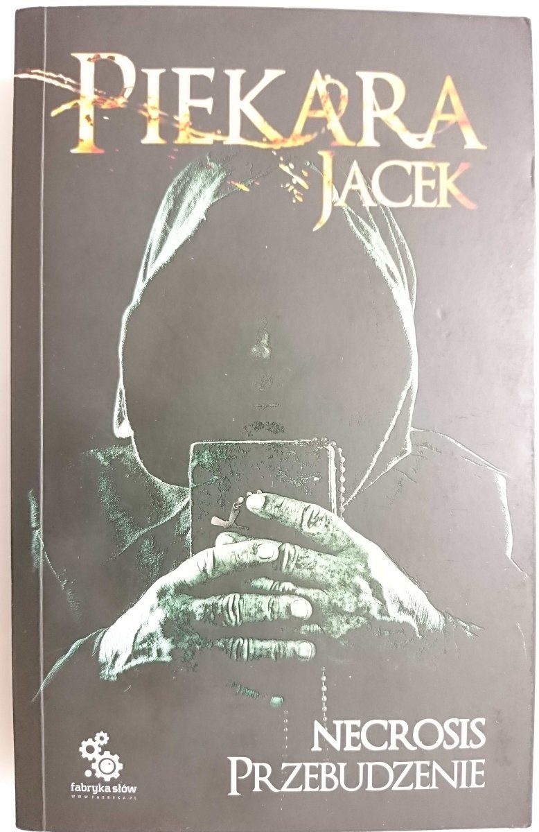 NECROSIS PRZEBUDZENIE - Jacek Piekara 2010