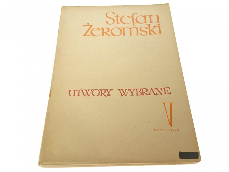 UTWORY WYBRANE TOM V - Stefan Żeromski