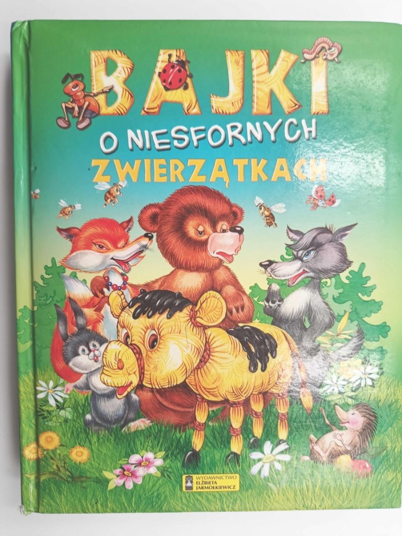 BAJKI O NIESFORNYCH ZWIERZĄTKACH