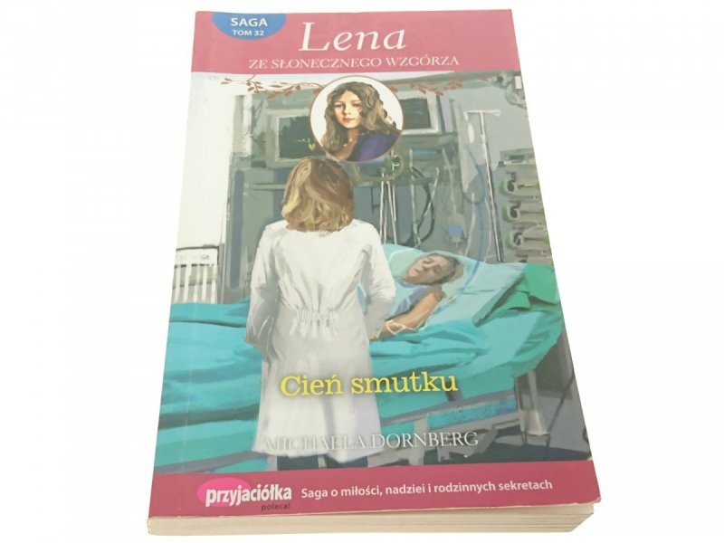 LENA ZE SŁONECZNEGO WZGÓRZA 32 CIEŃ SMUTKU 2013