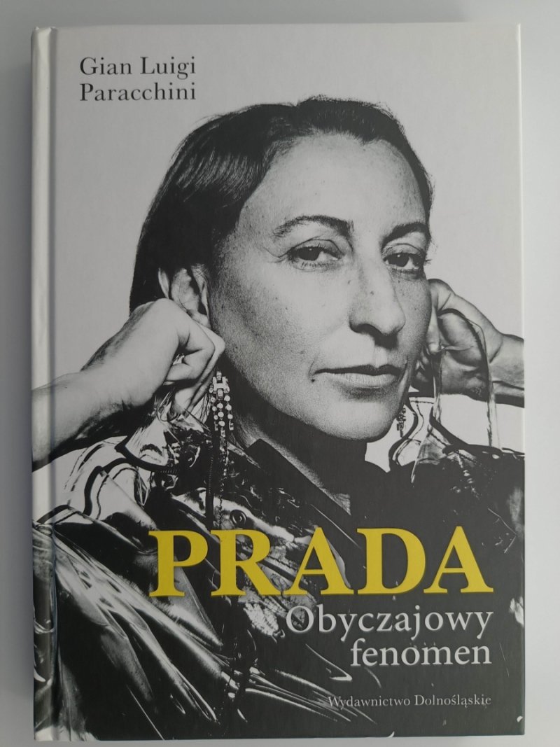 PRADA. OBYCZAJOWY FENOMEN - Gian Luigi Paracchini