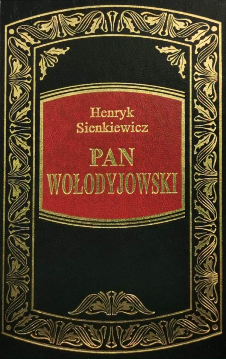 PAN WOŁODYJOWSKI - Henryk Sienkiewicz