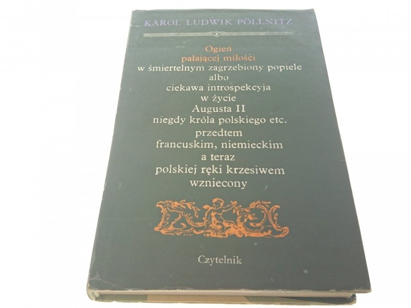 OGIEŃ PAŁAJĄCEJ MIŁOŚCI Karol Ludwik Pollnitz 1973