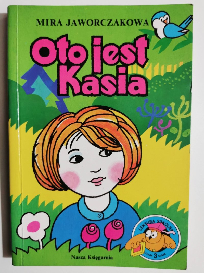 OTO JEST KASIA - Mira Jaworczakowa
