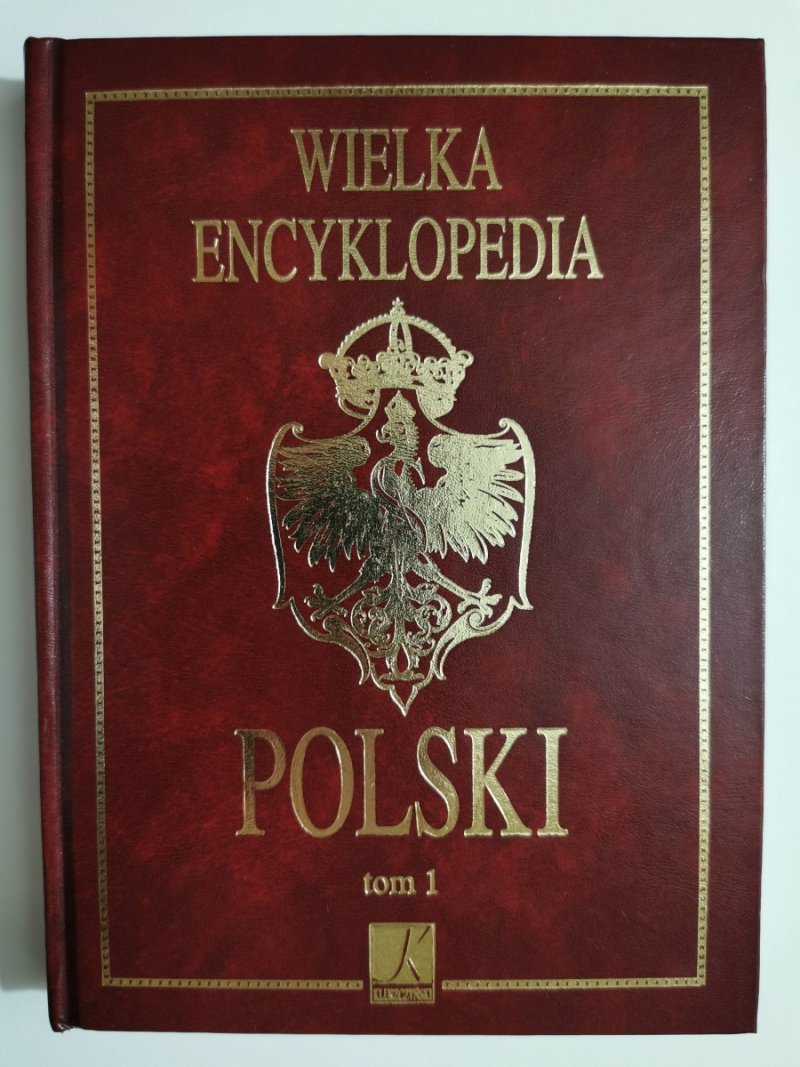 WIELKA ENCYKLOPEDIA POLSKI TOM 1