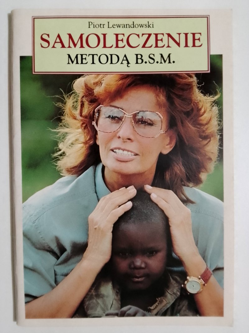 SAMOLECZENIE METODĄ B.S.M. - Piotr Lewandowski