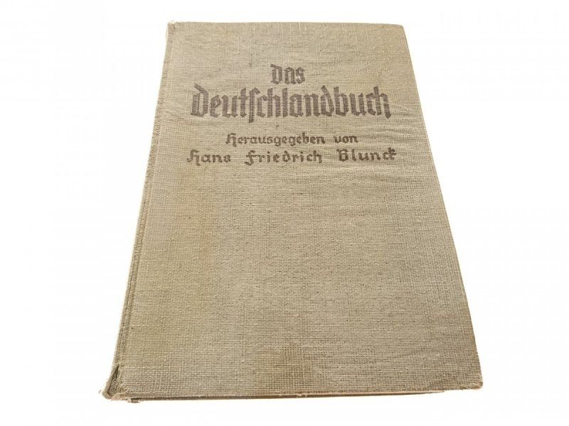 DAS DEUTFSCHLANDBUCH HERAUSGEGEBE VON HANS F. B.