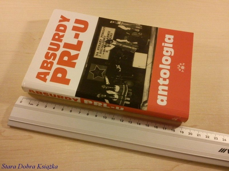 ABSURDY PRL-U ANTOLOGIA - Marcin Rychlewski (2006)