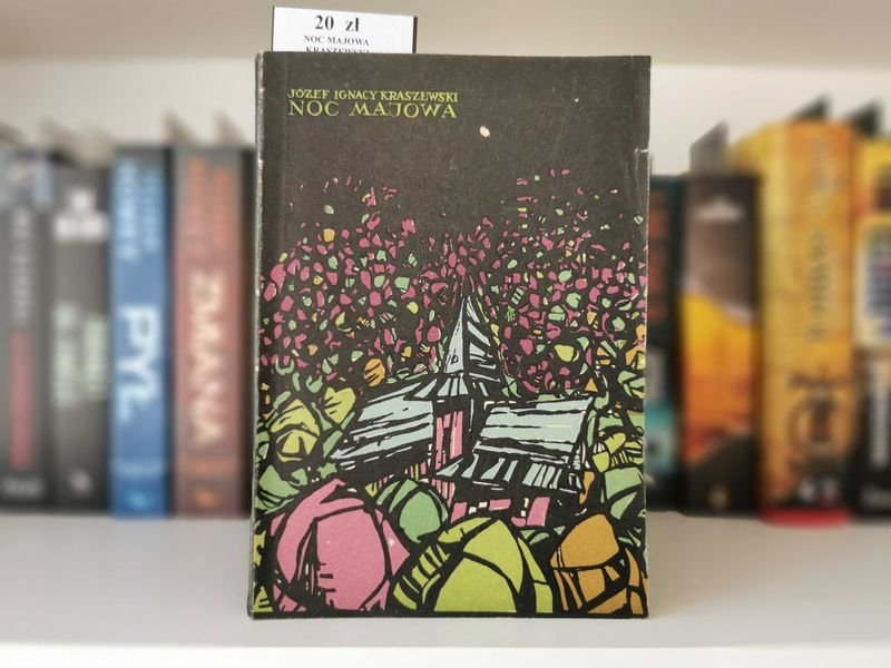 Noc majowa - Józef Ignacy Kraszewski
