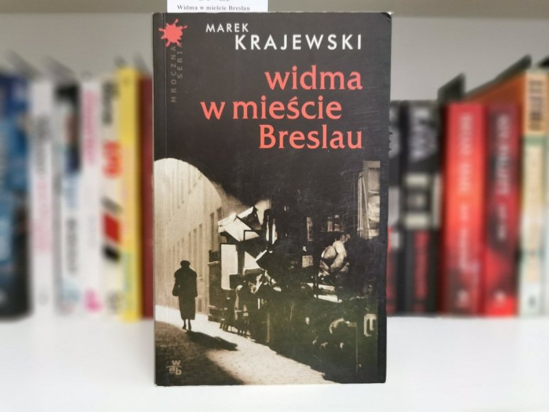 WIDMA W MIEŚCIE BRESLAU - Marek Krajewski