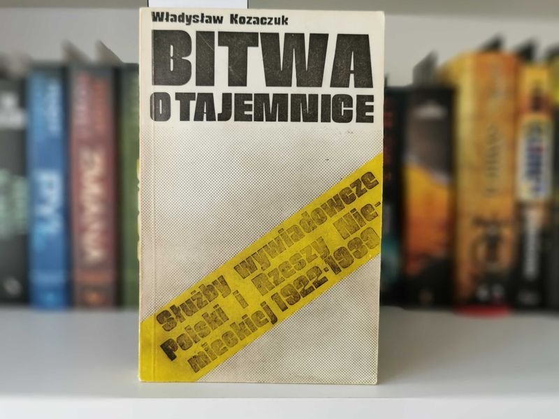 Bitwa o tajemnice - Władysław Kozaczuk