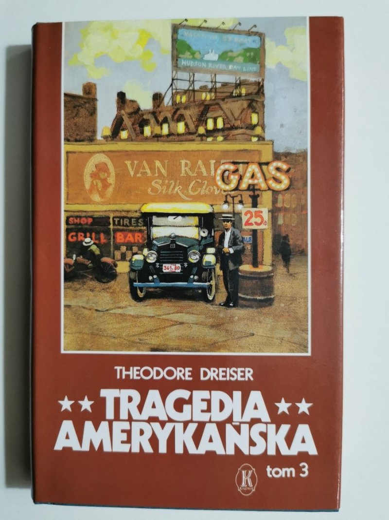 TRAGEDIA AMERYKAŃSKA tomy od 1 do 3 KARA - Theodore Dreiser 