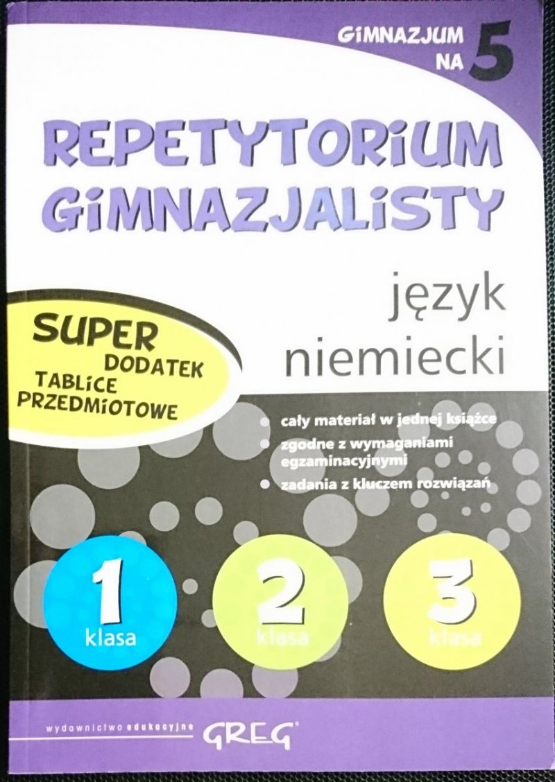 REPETYTORIUM GIMNAZJALISTY. JĘZYK NIEMIECKI KLASA 123