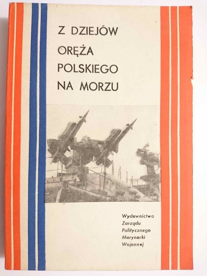 Z DZIEJÓW ORĘŻA POLSKIEGO NA MORZU 1982
