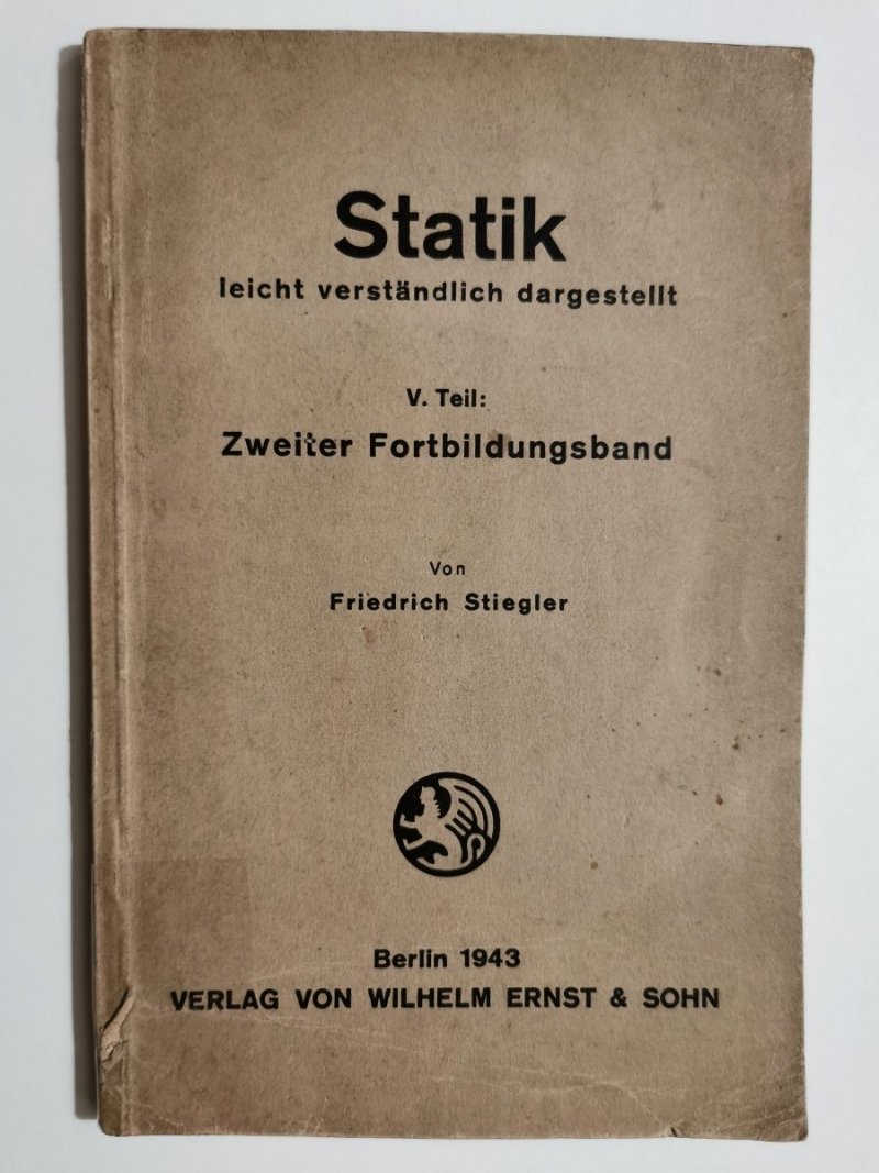 STATIK. LEICHT VERSTANDLIICH DARGESTELLT 