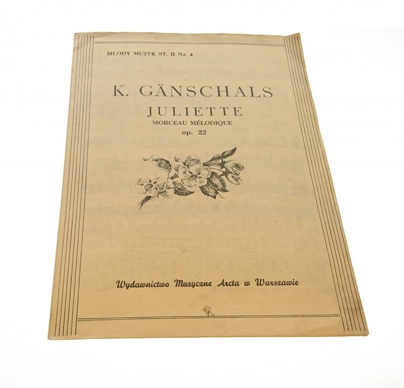 K. GANSCHALS JULIETTE. MORCEAU MELODIQUE OP. 22