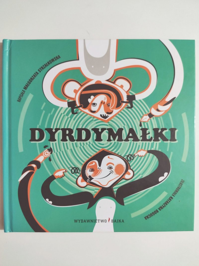 DYRDYMAŁKI - Małgorzata Strzałkowska