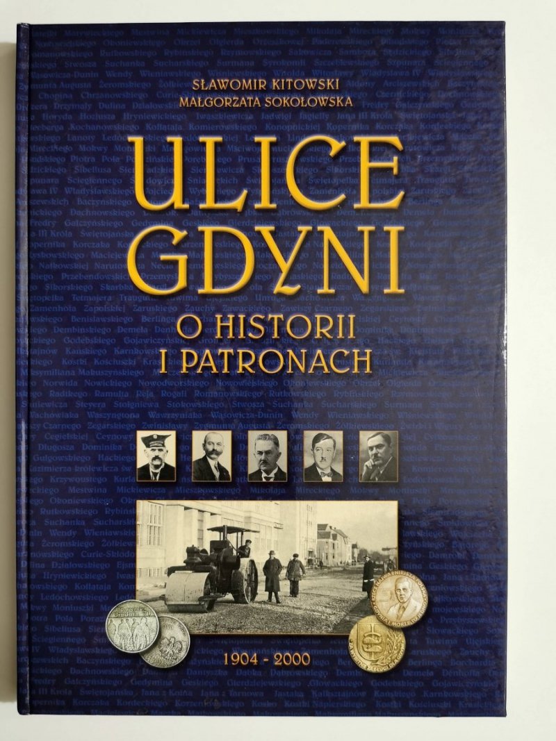 ULICE GDYNI O HISTORII I PATRONACH - Sławomir Kitowski 