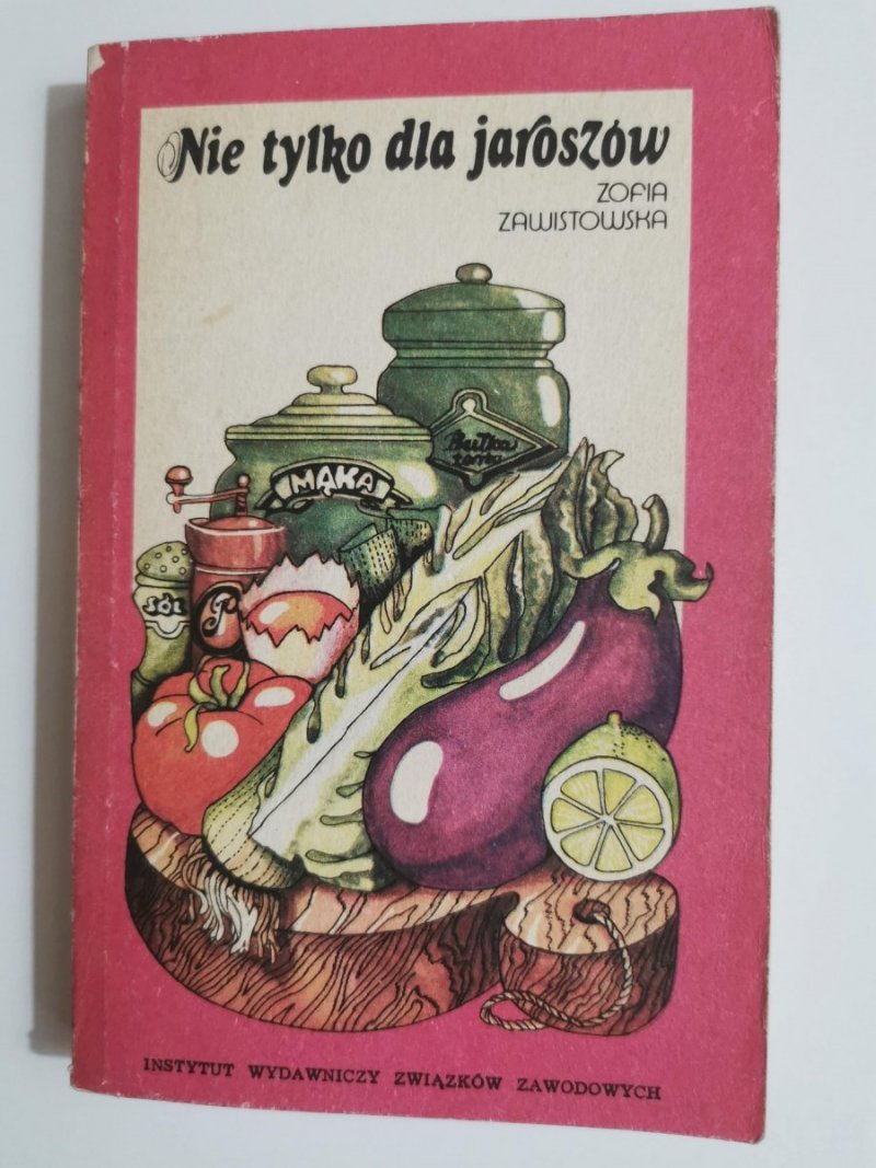 NIE TYLKO DLA JAROSZÓW - Zofia Zawistowska 1983