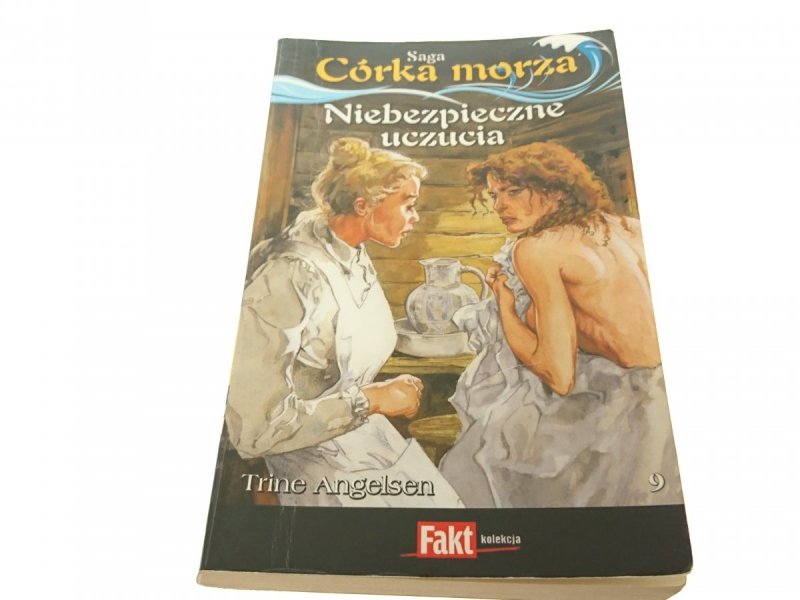 SAGA CÓRKA MORZA TOM 9 NIEBEZPIECZNE UCZUCIE 2010