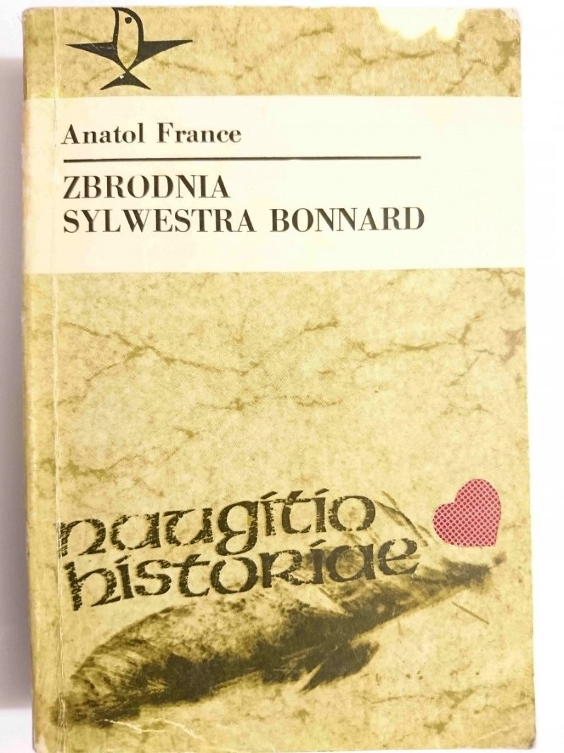 ZBRODNIA SYLWESTRA BONNARD - Anatol France 1982