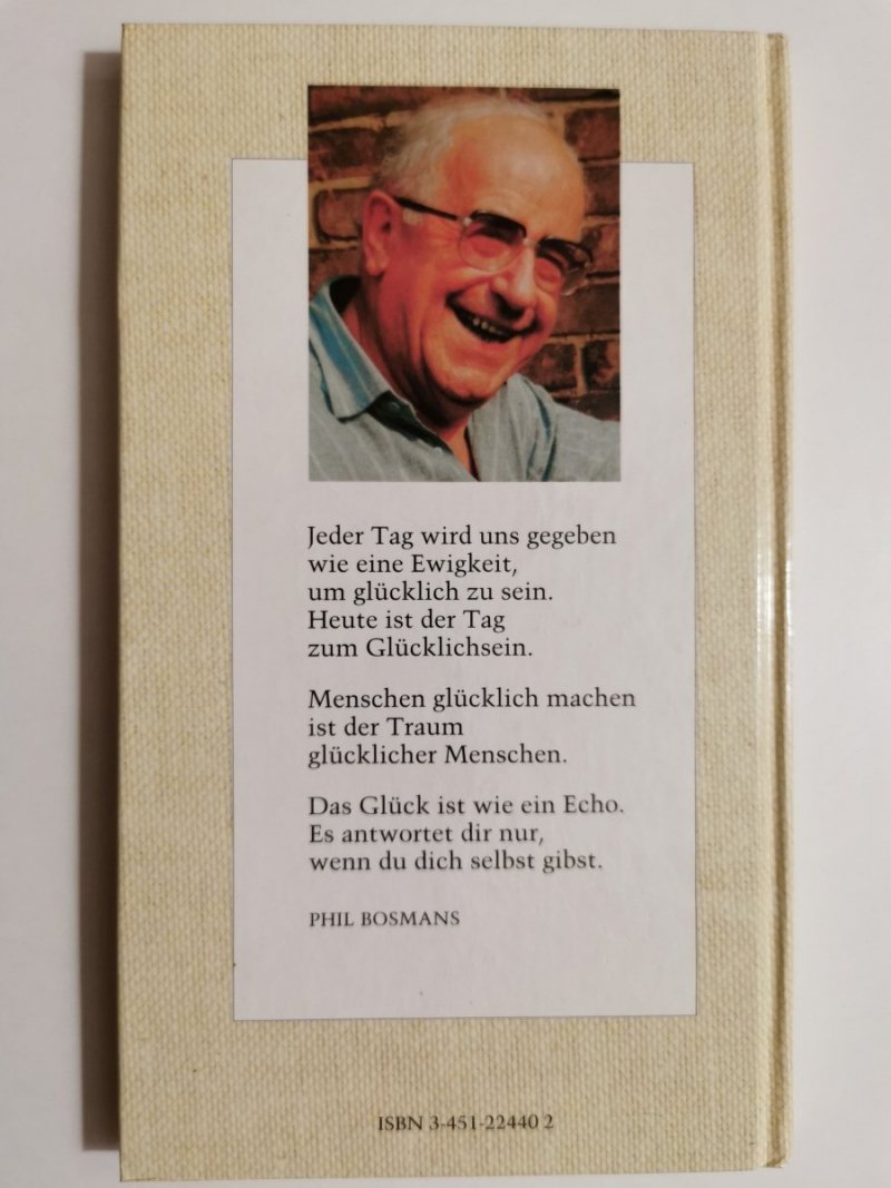 NIMM DIR ZEIT ZUM GLUCKLICHSEIN - Phil Bosmans 1991