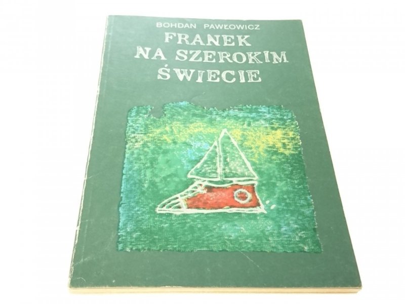 FRANEK NA SZEROKIM ŚWIECIE - Bohdan Pawłowicz 1984