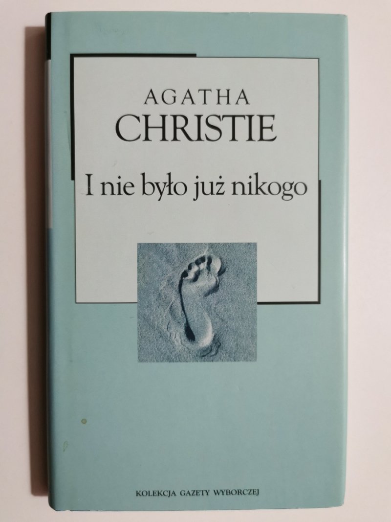 I NIE BYŁO JUŻ NIKOGO - Agatha Christie